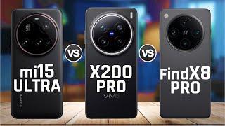 Xiaomi 15 Ultra vs. Vivo X200 Pro vs. OPPO Find X8 Pro – Which Flagship Offers the Best Experience?