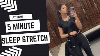 5 mintue Sleep Stretch | Home Workout | Healthy lifestyle