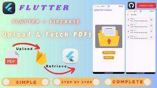 Upload and Retrieve PDF Files in Flutter Using Firebase | Flutter PDF :  Upload, Fetch with Firebase