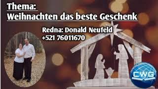 Weihnachten- das beste Geschenk - Donald Neufeld Bolivien +591 76011670