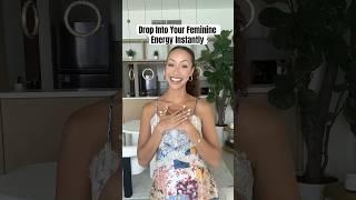 Drop into feminine energy INSTANTLY ️