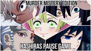 DEMON SLAYER HASHIRAS PAUSE GAME | MURDER MISTERY EDITION