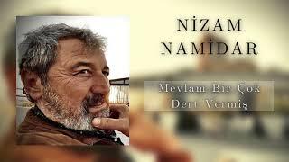 Nizam Namidar - Mevlam Bir Çok Dert Vermiş