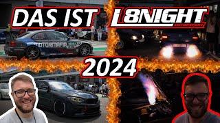 Das ist die L8 Night 2024!  - Flammen, Trackday, Viertelmeile, 10K Cash Day | @L8NightMotorsport