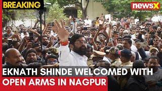 Maharashtra DY CM Eknath Shinde Receives Warm Welcome in Nagpur | NewsX