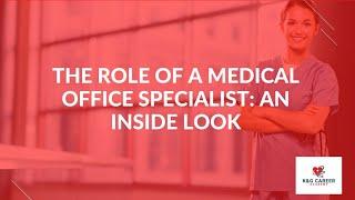 The Role of a Medical Office Specialist: An Inside Look