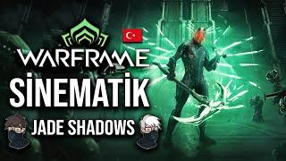 WARFRAME JADE SHADOWS SİNEMATİKLER - WARFRAME FİLM TÜRKÇE [SPOİLER]