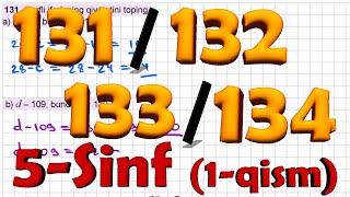 131-132-133-134-masala 5-sinf MATEMATIKA javoblari