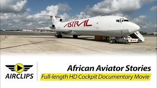 1976 ex Braniff Airways Boeing 727 Africa Adventure! MAGIC Astral Ultimate Cockpit Movie  [AIRCLIPS]