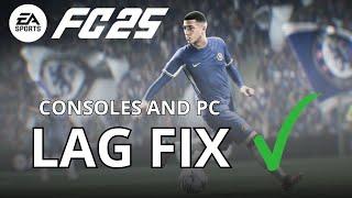 COMPLETE GUIDE - How to fix lag in EA FC 25 (Consoles and PC)