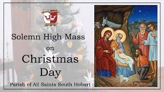 Solemn High Mass on Christmas Day