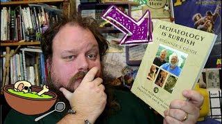 Book Review: Archaeology is Rubbish (Tony Robinson & Mick Aston)
