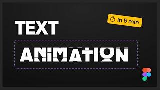 Designing Text Animations in Figma | Beginners Tutorial