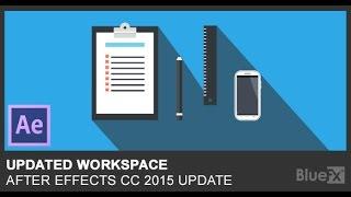 After Effects CC 2015 Updated Workspace [Tutorial]