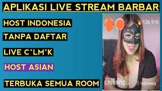 Live c*lm*k Indonesia  aplikasi live streaming bar bar Indonesia dan luar negeri