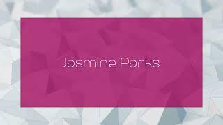 Jasmine Parks - appearance