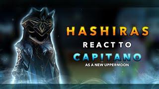 Hashiras react to Capitano as a new Uppermoon || AU || RoseGacha