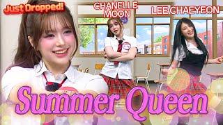 CHANELLE MOON  LEE CHAEYEON  Narsha  Kim Wan Sun  Summer Queen's Performance Moments