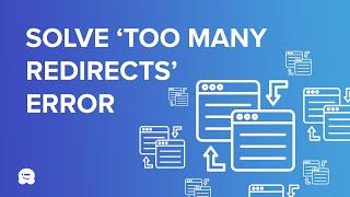 How to Fix Error Too Many Redirects Issue in WordPress