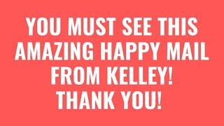 YOU MUST SEE THIS AMAZING HAPPY MAIL FROM KELLEY KRAFTS IT ALL! THANK YOU!