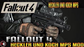 Fallout 4 - Heckler und Koch MP5 Mod