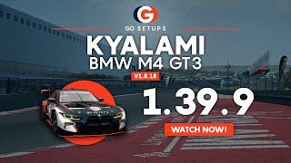 Kyalami 1.39.9 - BMW M4 GT3 - GO Setups | ACC 1.8.18