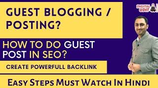 Guest Blogging / Posting? - How to Create High DA Backlinks Using Guest Blogging/Posting (In Hindi)