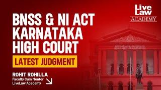 BNSS & NI Act | Karnataka High Court | Latest Judgment