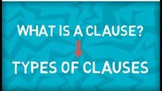 Types of Clauses | Two Main Types | Three Dependent Types | What is Clause?