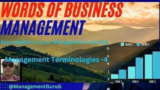 MANAGEMENT TERMINOLOGIES -4,  FOR BUSINESS MANAGEMENT STUDENTS, Management Studies