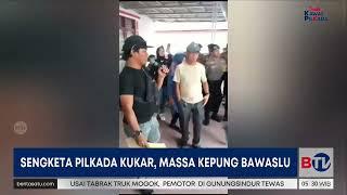 Massa Kepung Bawaslu Kutai Kartanegara Terkait Sengketa Pilkada | Beritasatu