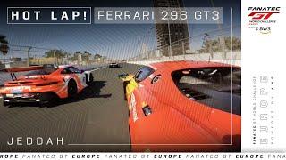 HOT LAP | Jeddah | Ferrari 296 GT3 | Fanatec GT Europe 2024