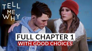 TELL ME WHY – Chapter 1 Full Gameplay Walkthrough - GOOD CHOICES & All Collectibles (No Commentary)