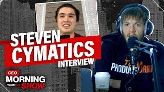 Steven Cymatics Talks How To Focus On Being The Producer You Are Meant to Be | CEO Morning Show