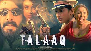 TALAAQ | New Release Hindi Movie 2024 | Rani Chatterjee, Tinu Verma, Ayesha Shaikh