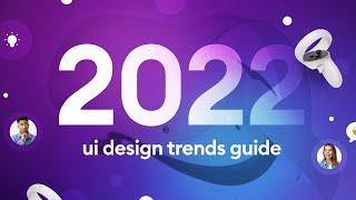 UI Design Trends 2022