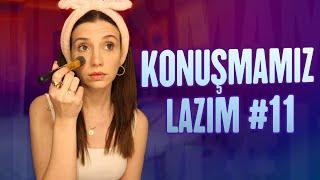 KONUŞMAMIZ LAZIM #11 (dış görünüş, kitap konusunda pişmanlığım var mı?, aşılama..)