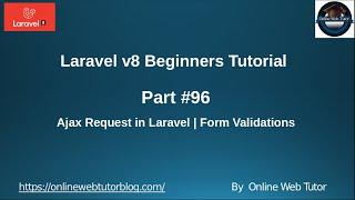 Learn Laravel 8 Beginners Tutorial #96 Process Ajax Request in Laravel 8 | Form Validation by Ajax