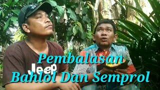 TOGEL Part 2 : Pembalasan Bahlol Dan Semprol #Komedi #Ngakak #Atok_Labu