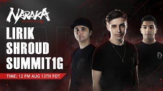 Will Shroud Win His First Naraka Game? (ft. summit1g, lirik) | Shroud Plays Naraka Bladepoint