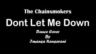 The Chainsmokers - Don't Let Me Down  - Dance Cover By Imansa Ransarani