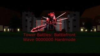 Tower Battles: Battlefront | Hardmode but we triggered wave 0000000 (Roblox)