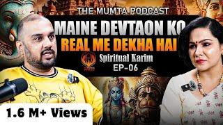 Know Tantra, Mantra & Yantra, Shakti & Bhakti, Shiv & Meditation Ft. Karim | The Mumta Podcast Ep-06