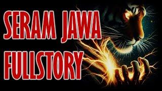 SERAM JAWA FULLSTORY