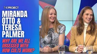 Miranda Otto & Teresa Palmer On Why We Are All Obsessed With Cults