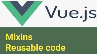 Mixins (Reusable Code) | #23 | Vue Js 3 Tutorial in Hindi