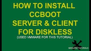 HOW TO INSTALL CCBOOT SERVER & CLIENT FOR DISKLESS