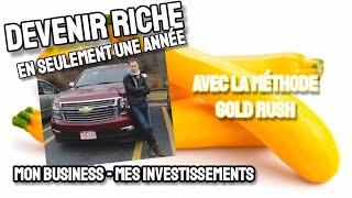 Devenir RICHE EN UN AN - Ma méthode "Gold rush" !