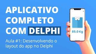 Criando um app com Delphi para controle e perda de peso (Aula #1)