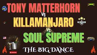 Tony Matterhorn vs Killamanjaro vs Soul Supreme - Unforgettable Clash of Titans!  (JUNE 24, 2016)